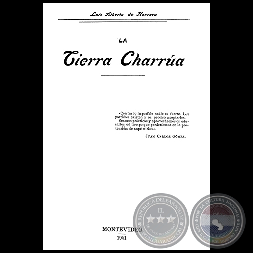 LA TIERRA CHARRÚA - Autor: LUIS ALBERTO DE HERRERA - Año: 1901
